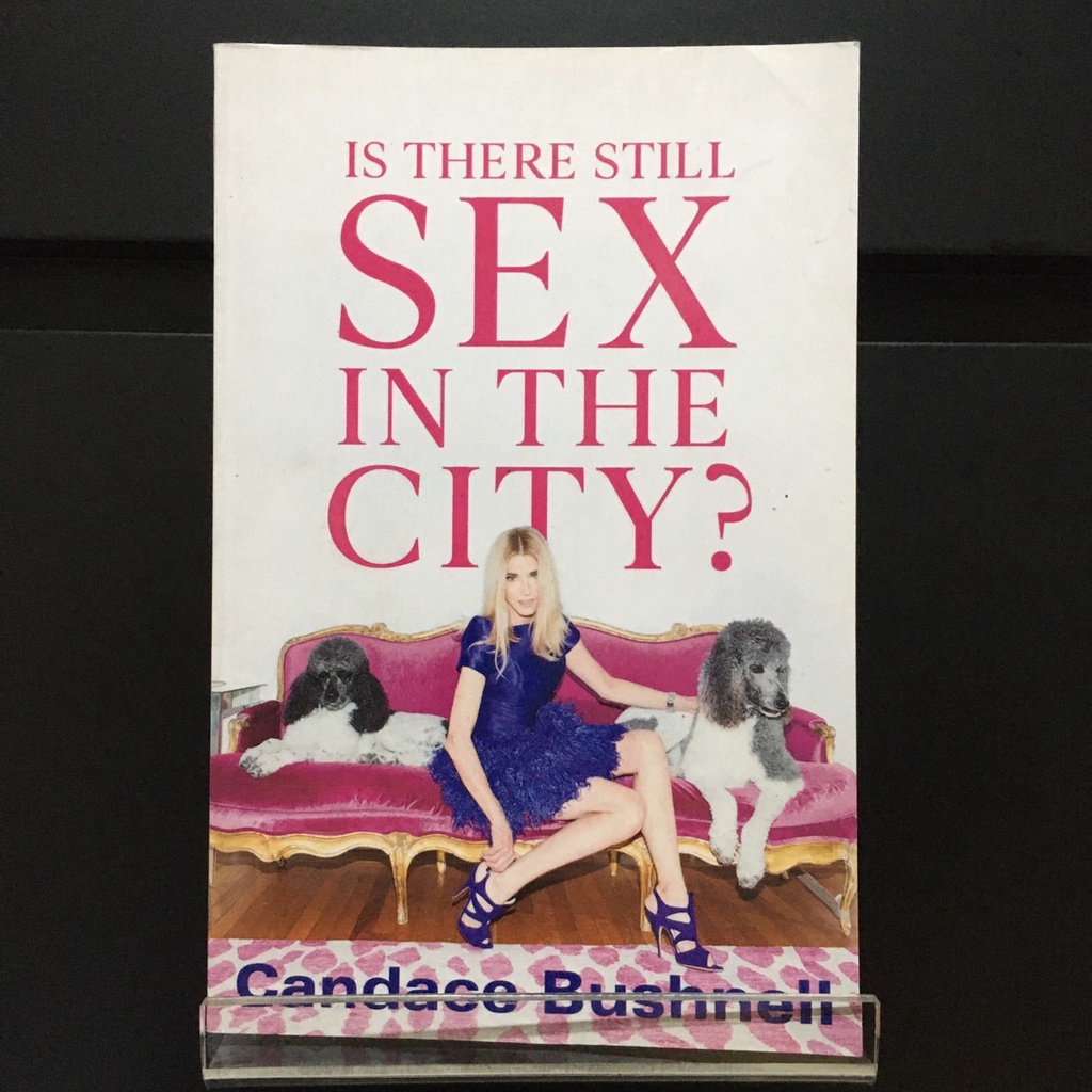 Is There Still Sex In The City Candace Bushnell Shopee Thailand