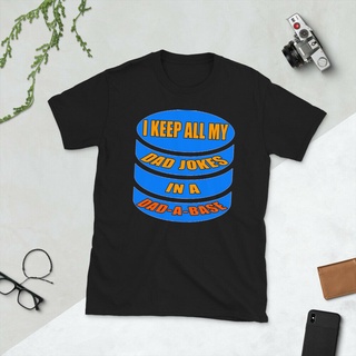 เสื้อยืดแขนสั้น พิมพ์ลาย I Keep All My Dad Jokes In A Dad A Base สําหรับผู้ชาย