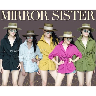 🔖ป้าย Mirrorsister เสื้อเชิ้ตทรงสวย แต่งไขว้ม้วนเอว