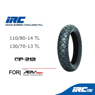 IRC ยางเดิม  ADV150 รุ่น GP-212 ขนาด 110/80-14 TL, 130/70-13 TL