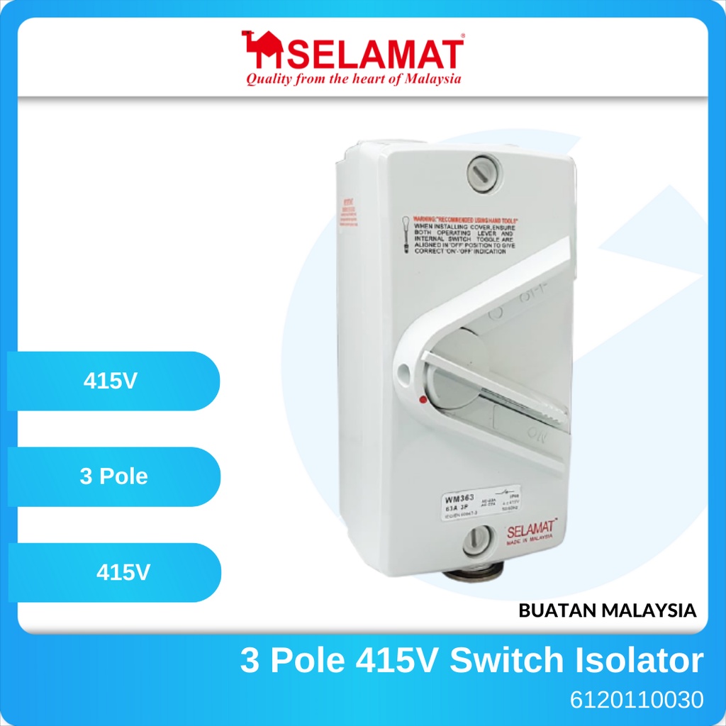 SELAMAT 3 Pole 415V สวิตช์ Isolator (20A/32A/63A)