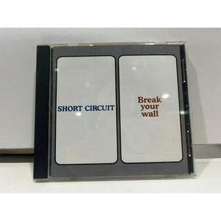 1   CD  MUSIC  ซีดีเพลง  SHORT CIRCUIT/Break your wall     (D18B88)