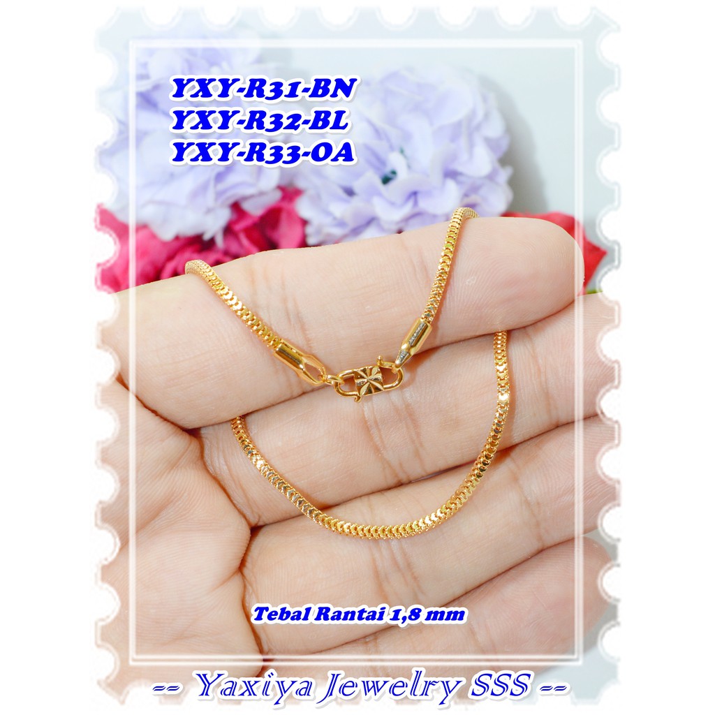 สร้อยคอชุบทอง 18K YXY-R31-BN YXY-R32-BL YXY-R33-OA Gold Original Yaxiya ยี่ห้อ