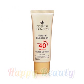 พร้อมส่ง สินค้าของแท้ 100% กันแดด Oriental Princess Natural Sunscreen Tinted Mousse SPF40