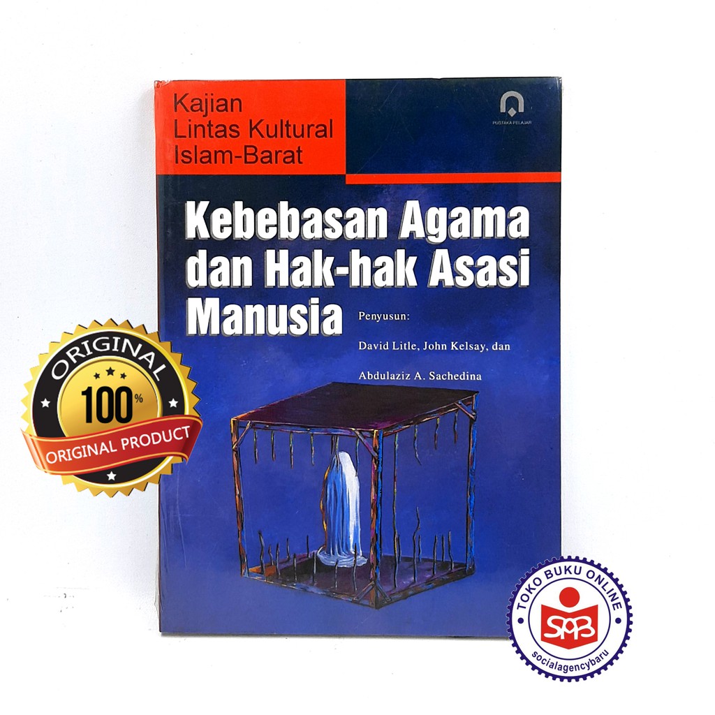 อิสรภาพทางศาสนาและสิทธิของมนุษย์ - David Little, John Kelsay