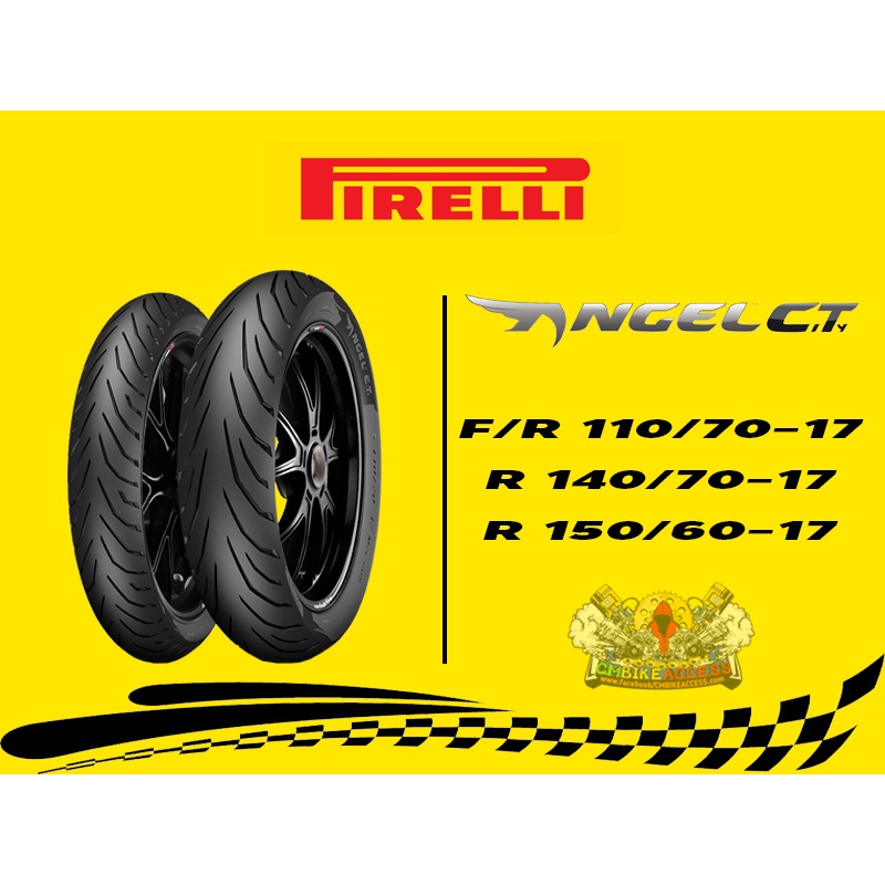 ยาง Pirelli Angel City 110/70-17 , 140-70-17 , 150/60-17