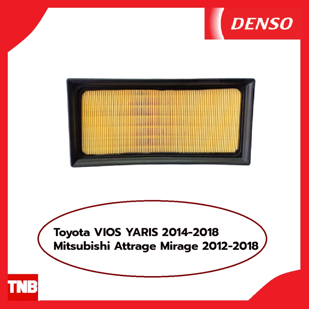 DENSO กรองอากาศ Toyota VIOS YARIS 2014-2018 Mitsubishi Attrage Mirage 2012-2018 โตโยต้า วีอสส ยาริส มิซซูบิชิ แอททราจ