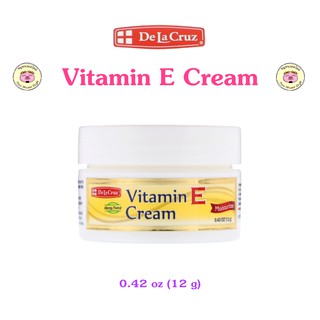 😬💦 [พร้อมส่ง] De La Cruz, Vitamin E Cream, 0.42 oz (12 g) วิตามินอีครีม วิตามิน E ครีม