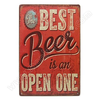 ป้ายสังกะสีวินเทจ The Best Beer is an Open one