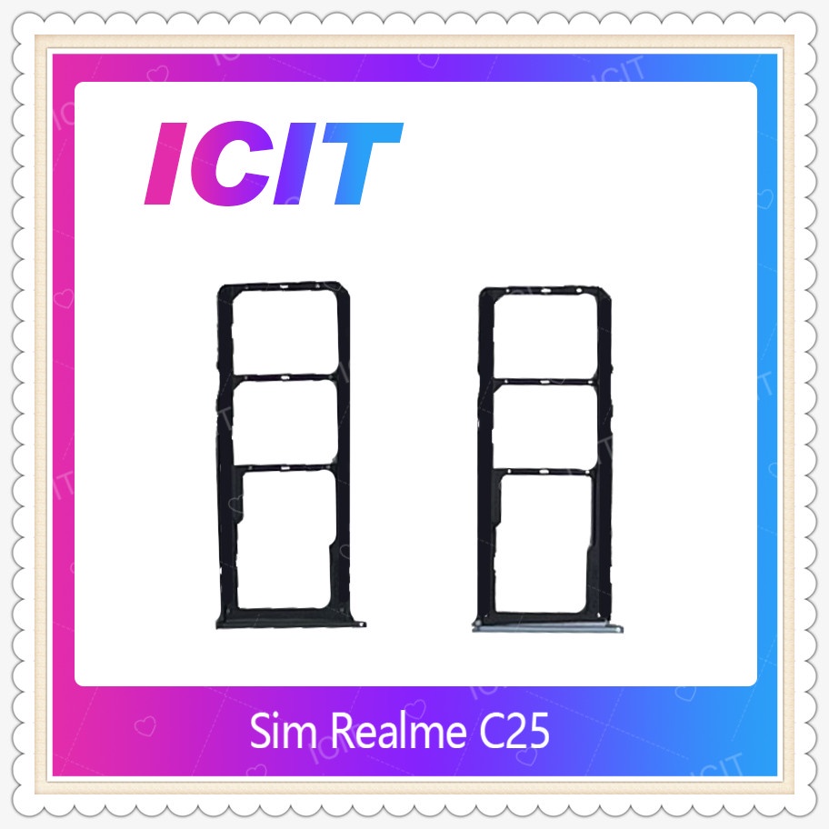 SIM Realme C25  อะไหล่ถาดซิม ถาดใส่ซิม Sim Tray (ได้1ชิ้นค่ะ) อะไหล่มือถือ คุณภาพดี ICIT-Displaythailand