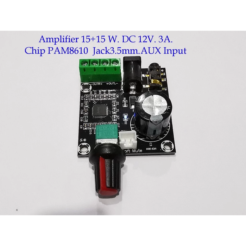 บอร์ดเครื่องขยายเสียง 2Ch. 15+15W chip PAM8610 Supply 12Volt DC 3A.