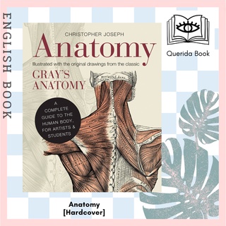 [Querida] Anatomy : A Complete Guide to the Human Body, for Artists &amp; Students [Hardcover] by Christopher Joseph