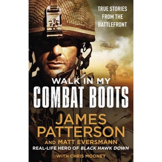 หนังสือใหม่พร้อมส่ง WALK IN MY COMBAT BOOTS: TRUE STORIES FROM THE BATTLEFRONT