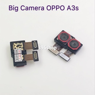 กล้องหลัง Big Camera OPPO A3s、A5s（ตัวใหญ่ )、A7、A83、A71、A77、A37、A57