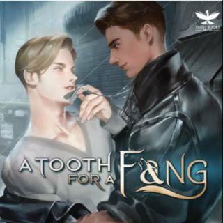 A Tooth For Fang นิยายวาย : ให้เช่า