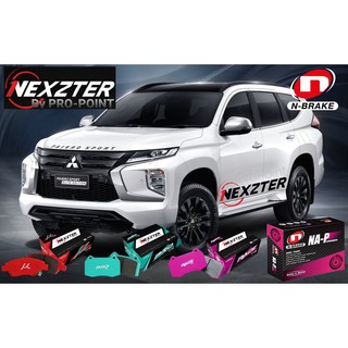 ผ้าเบรค NEXZTER For Pajero Sport 2008-2023 MUspec PROspec RACEspec และ NA-Perfomace