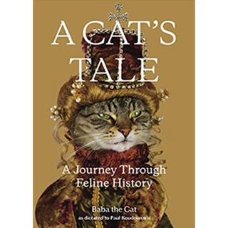 A Cats Tale: A Journey Through Feline History