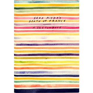 Sara Middas South of France : A Sketch Book [Hardcover]หนังสือภาษาอังกฤษมือ1(New) ส่งจากไทย