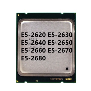 โปรเซสเซอร์ CPU E5-2620 E5-2630 E5-2640 E5-2650 E5-2660 E5-2670 E5-2680 LGA 2011