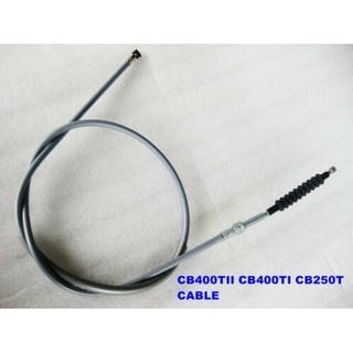 HONDA CB400 TII CB400 TI CB250 T CLUTCH CABLE "GREY" (117 cm.) "GRADE A" // สายคลัทช์ มอเตอร์ไซค์ สินค้าคุณภาพดี