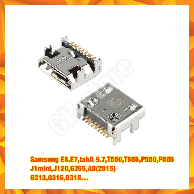 ก้นชาร์จ ชาร์จเปล่า ตูดชาร์จเปล่า Samsung E5.E7,tabA 9.7,T550,T555,P550,P555,J1mini,J120,G355,A8(201