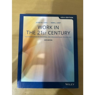 Work in the 21st Century: An Introduction to Industrial and Organisational Psychology, 6th Edition, Asia Edition