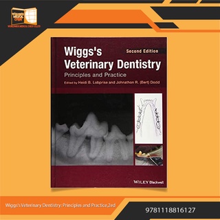 Wiggss Veterinary Dentistry: Principles and Practice 2nd Edition