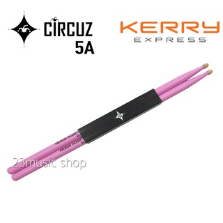 CIRCUZ ไม้กลองสีชมพู ขนาด 5A