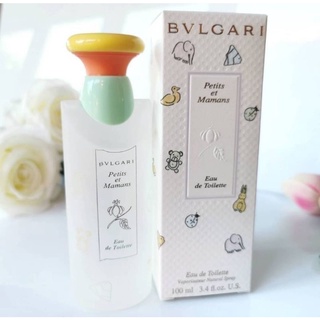 Bvlgari Petits Et Mamans EDT (กล่องซีล) ขนาด 100ml.