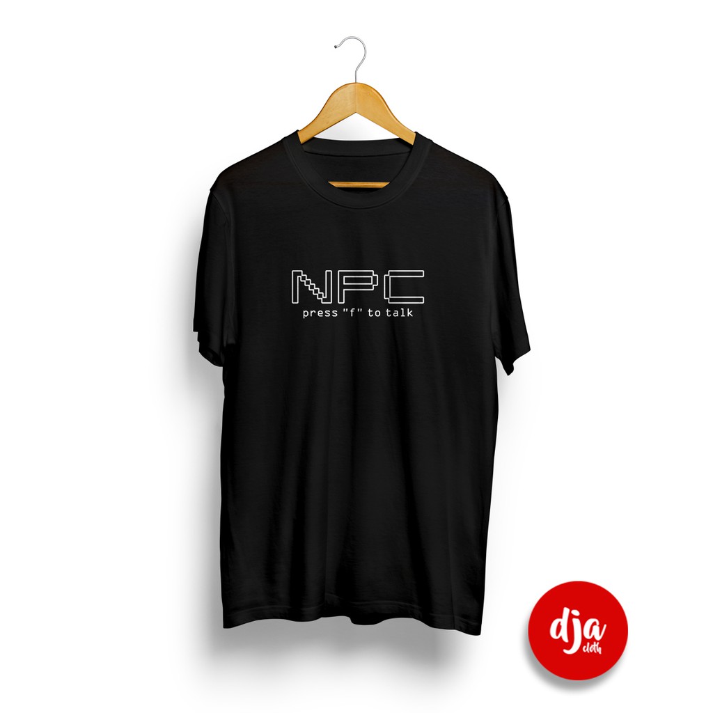 NPC NON PLAYER CHARACTER GAMER ESPORTS MMORPG BOT ROBOT AI เสื้อยืด / เสื้อยืด Distro / เสื้อยืด DJA
