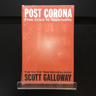 Post Corona : From Crisis to Opportunity / Scott Galloway