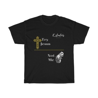 เสื้อยืดผ้าฝ้าย แขนสั้น พิมพ์ลายกราฟฟิค Try Jesus Not Me ของขวัญวันวาเลนไทน์Size S-5XL