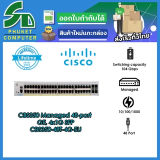 Cisco อุปกรณ์เน็ตเวิร์ค	CBS350-48T-4G-EU	SW	CBS350 Managed 48-port GE, 4x1G SFP