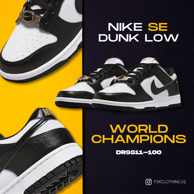 (สินค้าพร้อมจัดส่ง) Nike Dunk Low Panda 2.0 SE ‘World Champions’