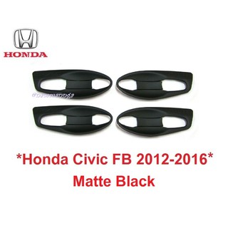 เบ้ารองมือเปิด เบ้ากันรอย HONDA CIVIC SEDAN (4DOOR) 2012-2016 ดำด้าน ฮอนด้า ซีวิค FB ถาดรองมือเปิดประตู เบ้ามือ ถ้วยมือ