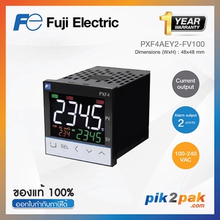 PXF4AEY2-FV100 : เครื่องควบคุมอุณหภูมิ 48x48mm Current output, 2 points 100-240VAC - Fuji Electric - Temp Controller