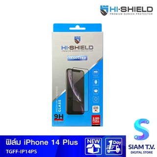 HISHIELD TG FULL COVERAGE SELETED IPHONE14Plus โดย สยามทีวี by Siam T.V.