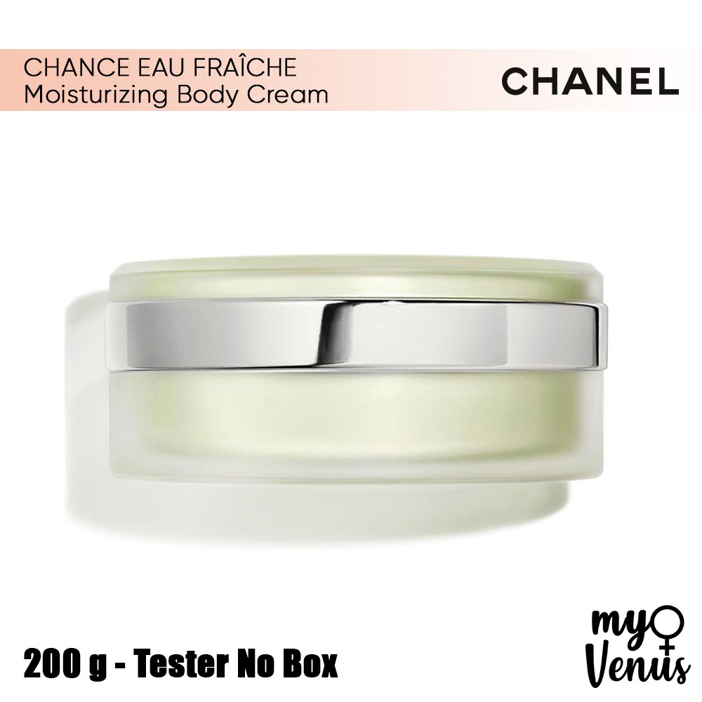 CHANEL CHANCE EAU FRAÎCHE MOISTURIZING BODY CREAM 200 g [Tester No Box]