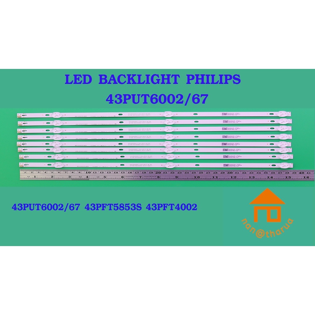 หลอดไฟ BACKLIGHT PHILIPS 43PFT5250A/67  43PUT6002/67  43PFT5853S 3LEDx8แถว