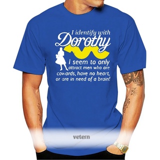 [100% Cotton] เสื้อยืดลําลอง พิมพ์ลาย I Identify With Dorothy I Seem To Only Attract Who Are Cowards เข้ากับทุกการแต่งกา