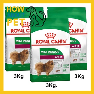 [3kg x3] อาหารสุนัขเล็ก Royal Canin Adult Mini Indoor รอยัลคานิน อาหารเม็ดสุนัข สูตรสุนัขโตพันธุ์เล็กเลี้ยงในบ้าน