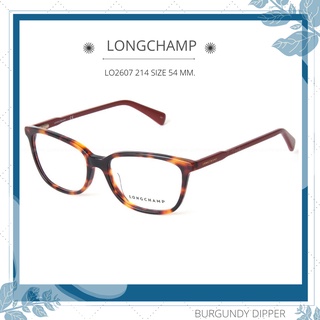 กรอบแว่น LONGCHAMP รุ่น LO2607 214 SIZE 54 MM.