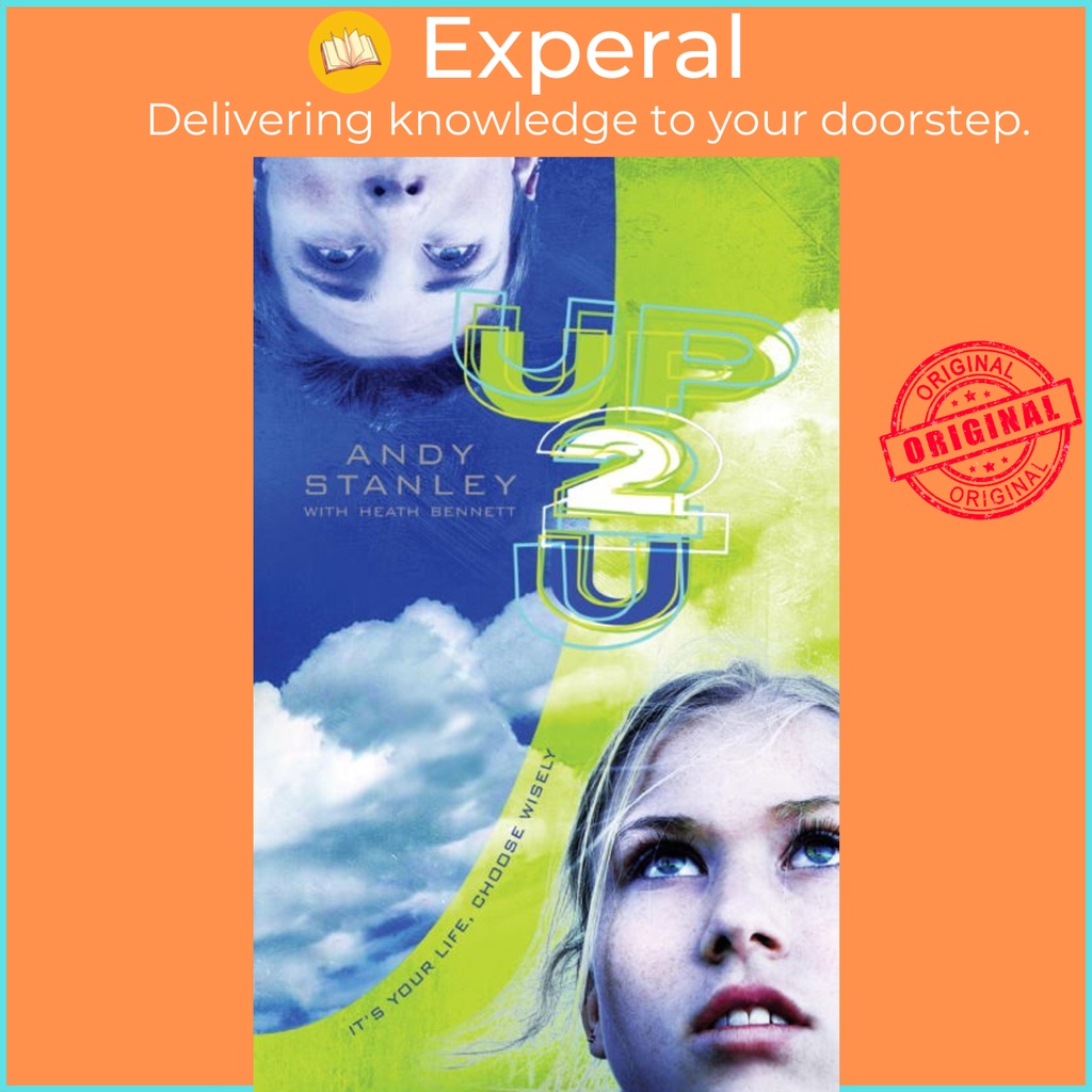 Up 2 U (Up to You) : Its your Life เลือก Wisely by Andy Stanley (ฉบับ US ปกอ่อน)