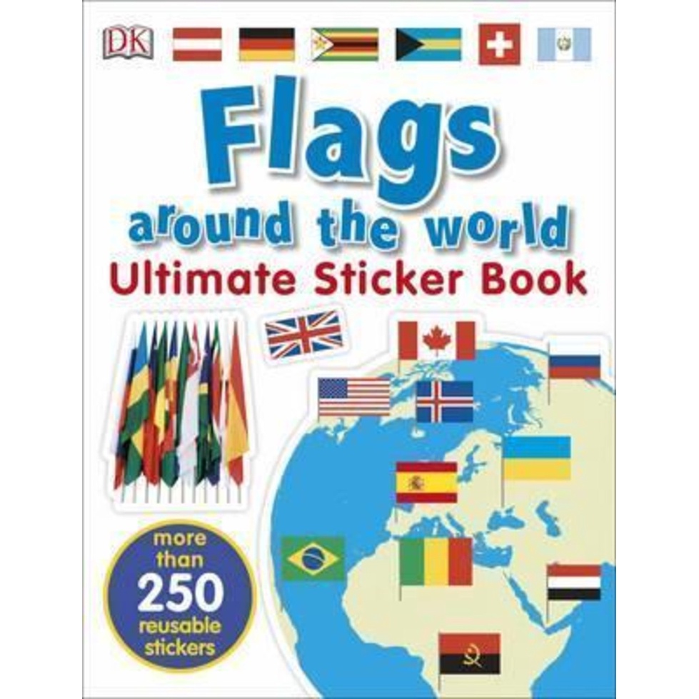 Flags Around the World Ultimate Sticker Book โดย DK (ฉบับสหราชอาณาจักร ปกอ่อน)