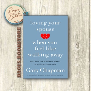 รักคู่สมรสของคุณเมื่อคุณรู้สึกเหมือนเดินไปโดย Gary Chapman (ภาษาอังกฤษ) - Good.Bookstore