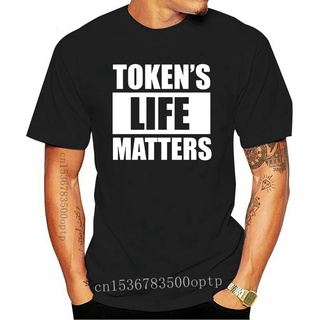 เสื้อยืดวินเทจเสื้อยืด พิมพ์ลาย TOKENS LIFE MATTERS สไตล์คลาสสิก ไม่ซ้ําใคร สําหรับผู้ชาย 671420S-5XL