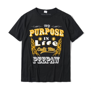 เสื้อยืด ผ้าฝ้าย พิมพ์ลาย My Purpose In Life Calls Me Peepaw โอเวอร์ไซซ์ สําหรับผู้ชายสามารถปรับแต่งได้