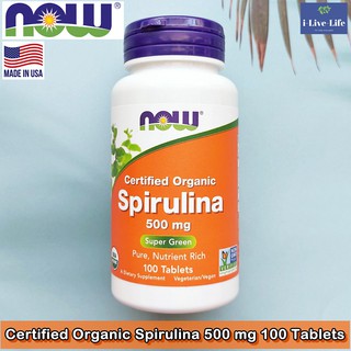 สาหร่าย สไปรูลิน่า ออแกนิค Certified Organic Spirulina 500 mg 100 Tablets - Now Food