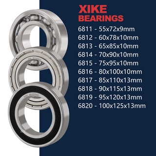 XiKe 6811 6812 6813 6814 6815 6816 6817 6818 6819 6820  2RS/ZZ/Open Deep Groove Ball Bearings