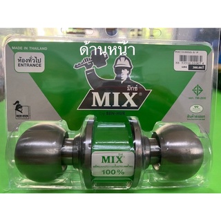 ลูกบิดประตูห้องทั่วไป ยี่ห้อ Mix